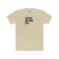 You Are Not Your Past Unisex Cotton Crew Tee